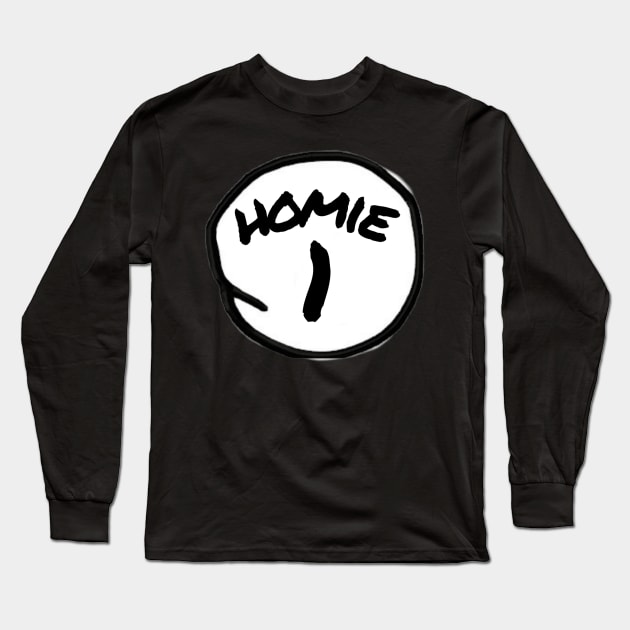 Homie 1 Long Sleeve T-Shirt by Raeder20